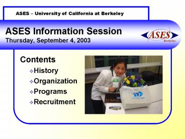 ASES Information Session Thursday, September 4, 2003