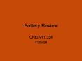 Pottery Review PowerPoint PPT Presentation
