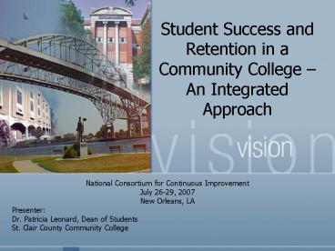 Student Success and Retention in a Community College An Integrated Approach