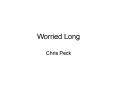 Worried Long PowerPoint PPT Presentation