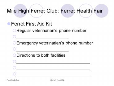 Mile High Ferret Club: Ferret Health Fair