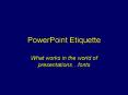 PowerPoint Etiquette PowerPoint PPT Presentation