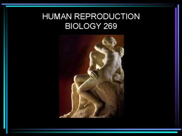 HUMAN REPRODUCTION BIOLOGY 269