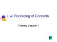 Live Recording of Concerts PowerPoint PPT Presentation