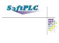 SoftPLC PowerPoint PPT Presentation