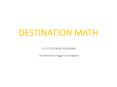 DESTINATION MATH PowerPoint PPT Presentation