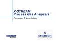 XSTREAM Process Gas Analyzers PowerPoint PPT Presentation