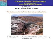 BEDROCK INCISION DUE TO WEAR