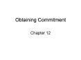 Obtaining Commitment