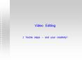 Video Editing PowerPoint PPT Presentation