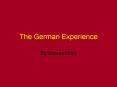 The German Experience PowerPoint PPT Presentation