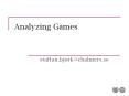 Analyzing%20Games PowerPoint PPT Presentation