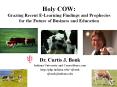 Holy COW: Grazing Recent ELearning Findings and Prophecies for the Future of Business and Education PowerPoint PPT Presentation