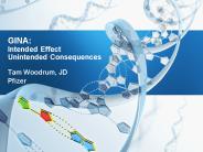 GINA: Intended Effect Unintended Consequences