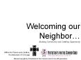 Welcoming our Neighbor PowerPoint PPT Presentation