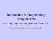 Introduction to Programming, using Scheme