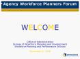 Agency Workforce Planners Forum PowerPoint PPT Presentation