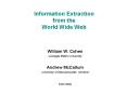 Information Extraction from the World Wide Web PowerPoint PPT Presentation
