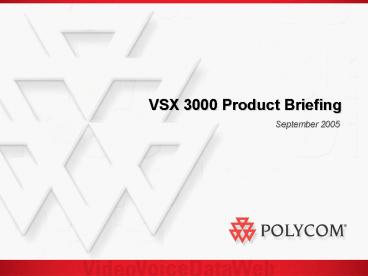 VSX 3000 Product Briefing