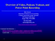 Overview of Video, Podcast, Vodcast, and Power Point Recording