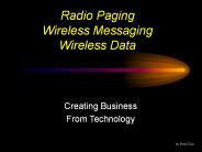 Radio Paging Wireless Messaging Wireless Data