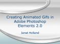 Creating Animated Gifs in Adobe Photoshop Elements 2.0 PowerPoint PPT Presentation