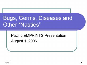 Bugs, Germs, Diseases and Other 