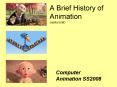 A Brief History of Animation really brief PowerPoint PPT Presentation