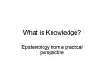 What is Knowledge PowerPoint PPT Presentation