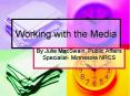Working with the Media PowerPoint PPT Presentation