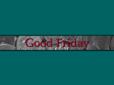 Good Friday