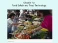 Chapter 12 Food Safety and Food Technology PowerPoint PPT Presentation