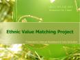 Ethnic Value Matching Project PowerPoint PPT Presentation