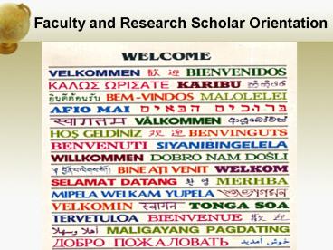 Faculty and Research Scholar Orientation