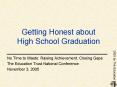 Getting Honest about High School Graduation PowerPoint PPT Presentation
