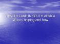 HEALTH CARE IN SOUTH AFRICA Who is helping and how PowerPoint PPT Presentation