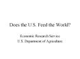Does the U.S. Feed the World PowerPoint PPT Presentation
