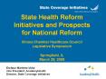 State Health Reform Initiatives and Prospects for National Reform Illinois Chamber Healthcare Counci PowerPoint PPT Presentation