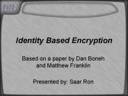 Identity Based Encryption