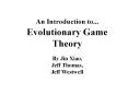 An Introduction to... Evolutionary Game Theory PowerPoint PPT Presentation