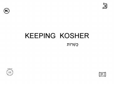 KEEPING KOSHER