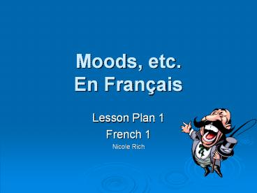 Moods, etc. En Franais