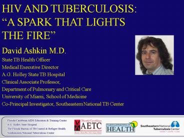 HIV AND TUBERCULOSIS: A SPARK THAT LIGHTS THE FIRE