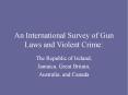 An International Survey of Gun Laws and Violent Crime: PowerPoint PPT Presentation