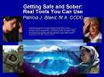 Getting Safe and Sober: Real Tools You Can Use PowerPoint PPT Presentation