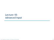 Lecture 10: Advanced Input