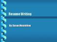 Resume Writing PowerPoint PPT Presentation