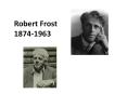 Robert Frost PowerPoint PPT Presentation