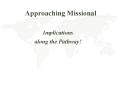 Approaching Missional PowerPoint PPT Presentation