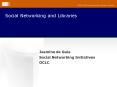 Social Networking and Libraries PowerPoint PPT Presentation